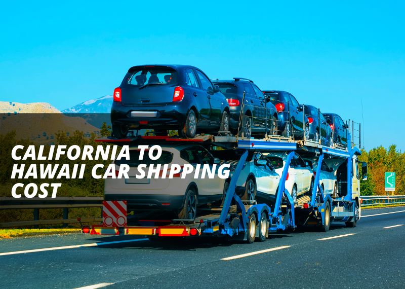 Cost to Ship a Car From California To Hawaii